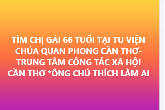 tim-chi-gai-66-tuoi-tai-tu-vien-chua-quan-phong-can-tho-trung-tam-cong-tac-xa-hoi-can-tho-ong-chu-thich-lam-ai
